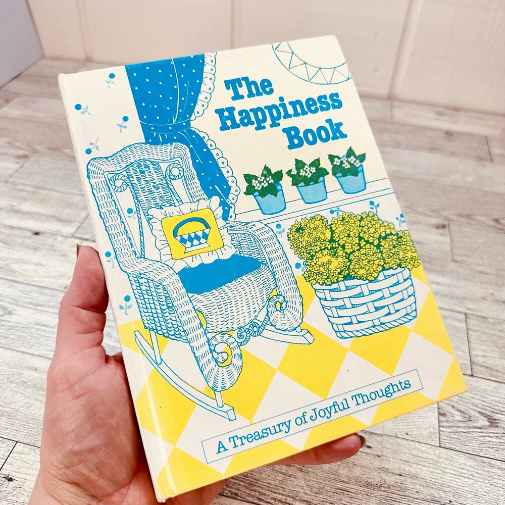 The Happiness‎ Book : A Treasury of Joyful Thoughts - Jane Parker Resnick - HC